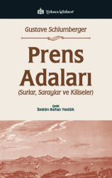 Prens Adaları; Surlar, Saraylar ve Kiliseler - Türkmen Kitabevi