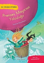 Prenses Maya`nın Yolculuğu - İş Bankası Kültür Yayınları
