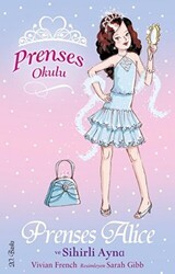 Prenses Okulu 4: Prenses Alice ve Sihirli Ayna - Doğan Egmont Yayıncılık