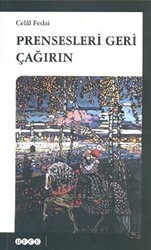 Prensesleri Geri Çağırın - Hece Yayınları