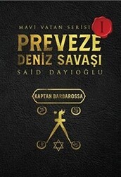 Preveze Deniz Savaşı - Mavi Vatan Serisi 1 - Otantik Kitap