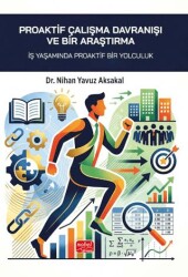 Proaktif Çalışma Davranışı ve Bir Araştırma - Nobel Bilimsel Eserler