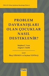 Problem Davranışları Olan Çocuklar Nasıl Desteklenir? - Detay Yayıncılık