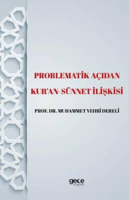 Problematik Açıdan Kur`an -Sünnet lişkisi - 1