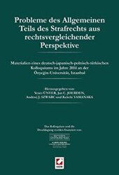 Probleme des Allgemeinen Teils des Strafrechts aus rechtsvergleichender Perspektive - Seçkin Yayıncılık
