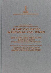 Proceedings of the Fourth International Symposium on Islamic Civilisation in the Volga-Ural Region: Ufa, 21-22 October 2010 - IRCICA