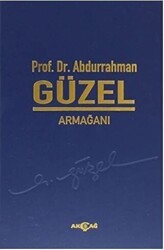 Prof. Dr. Abdurrahman Güzel Armağanı - Akçağ Yayınları