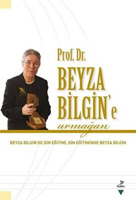 Prof. Dr. Beyza Bilgin’e Armağan - 1