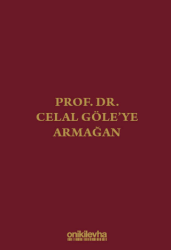Prof. Dr. Celal Göle`ye Armağan - On İki Levha Yayınları