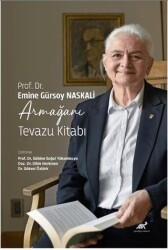 Prof. Dr. Emine Gürsoy Naskali Armağanı - Tevazu Kitabı - Paradigma Akademi Yayınları