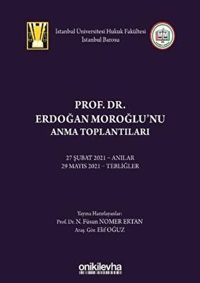Prof. Dr. Erdoğan Moroğlu`nu Anma Toplantıları - 1