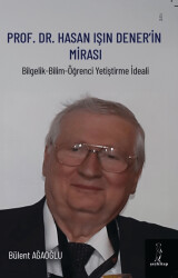Prof. Dr. Hasan Işın Dener’in Mirası - Şey Kitap
