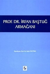 Prof. Dr. İrfan Baştuğ Armağanı - Seçkin Yayıncılık