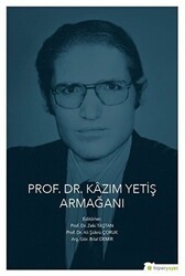 Prof. Dr. Kazım Yetiş Armağanı - Hiperlink Yayınları