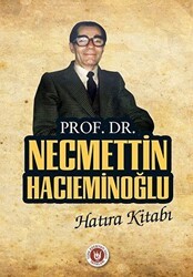 Prof. Dr. Necmettin Hacıeminoğlu Hatıra Kitabı - Tedev Yayınları
