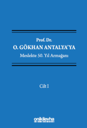 Prof. Dr. O. Gökhan Antalya`ya Meslekte 50. Yıl Armağanı 4 Cilt - On İki Levha Yayınları