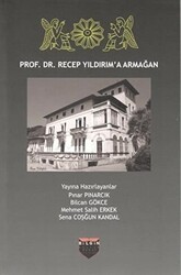 Prof. Dr. Recep Yıldırım`a Armağan - Bilgin Kültür Sanat Yayınları