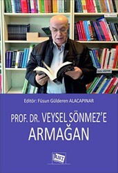 Prof. Dr. Veysel Sönmez`e Armağan - Anı Yayıncılık
