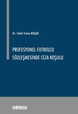 Profesyonel Futbolcu Sözleşmesinde Ceza Koşulu - 1