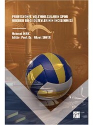 Profesyonel Voleybolcuların Spor Hukuku Bilgi Düzeylerinin İncelenmesi - Gazi Kitabevi