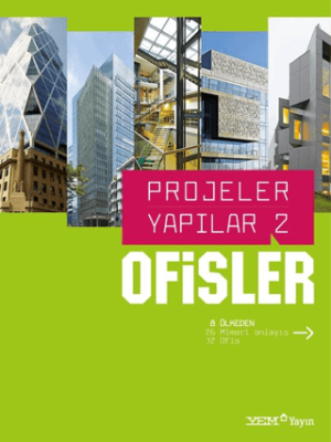 Projeler Yapılar 2: Ofisler - 1
