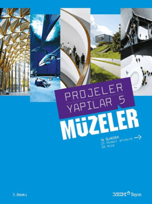 Projeler Yapılar 5: Müzeler - 1