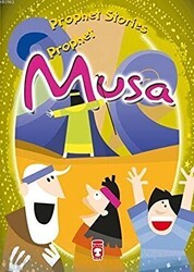 Prophet Musa - Prophet Stories - Timaş Publishing