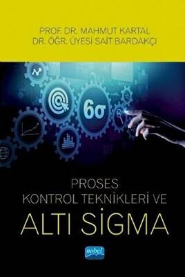 Proses Kontrol Teknikleri ve Altı Sigma - 1