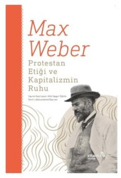 Protestan Etiği ve Kapitalizmin Ruhu - Albaraka Yayınları