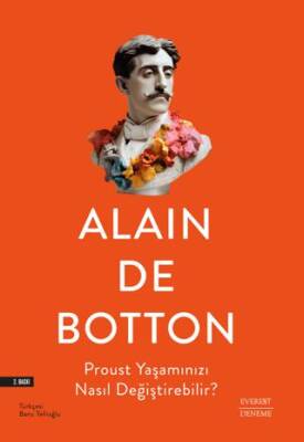 Proust Yaşamınızı Nasıl Değiştirebilir? - 1