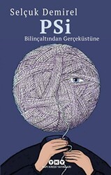 PSİ - Bilinçaltından Gerçeküstüne - Yapı Kredi Yayınları