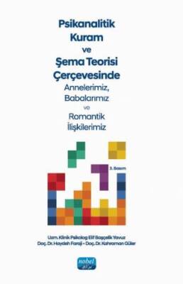 Psikanalitik Kuram Ve Şema Teorisi Çerçevesinde Annelerimiz, Babalarımız Ve Romantik İlişkilerimiz - 1