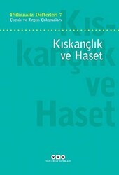 Psikanaliz Defterleri 7: Çocuk ve Ergen Çalışmaları - Kıskançlık ve Haset - Yapı Kredi Yayınları