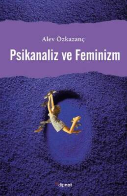 Psikanaliz ve Feminizm - 1