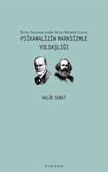 Psikanalizin Marksizmle Yoldaşlığı - Pinhan Yayıncılık