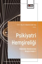 Psikiyatri Hemşireliği Alanında Uluslararası Araştırmalar - 1 - Eğitim Yayınevi - Bilimsel Eserler