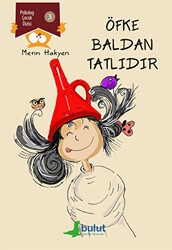 Psikolog Çocuk Dizisi 3- Öfke Baldan Tatlıdır - Bulut Yayınları