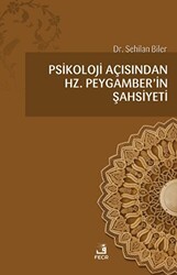 Psikoloji Açısından Hz.Peygamber`in Şahsiyeti - Fecr Yayınları