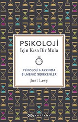 Psikoloji İçin Kısa Bir Mola - Epsilon Yayınevi