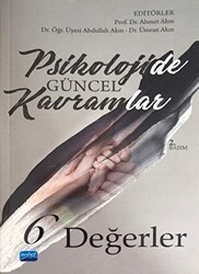 Psikolojide Güncel Kavramlar 6 - Değerler - Nobel Akademik Yayıncılık