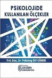 Psikolojide Kullanılan Ölçekler - İstanbul Gelişim Üniversitesi Yayınları
