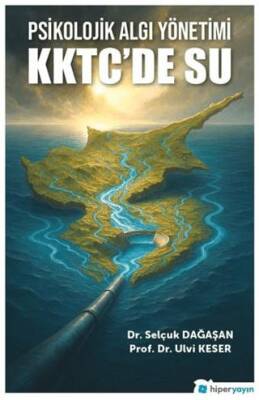 Psikolojik Algı Yönetimi KKTC’de Su - 1