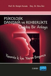 Psikolojik Danışma ve Rehberlikte Çağdaş Bir Anlayış - Nobel Akademik Yayıncılık