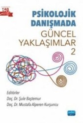 Psikolojik Danışmada Güncel Yaklaşımlar 2 - Nobel Akademik Yayıncılık