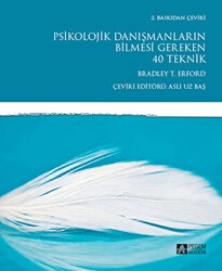 Psikolojik Danışmanların Bilmesi Gereken 40 Teknik - Pegem Akademi Yayıncılık