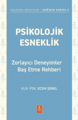 Psikolojik Esneklik - 1