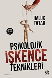 Psikolojik İşkence Teknikleri - 1