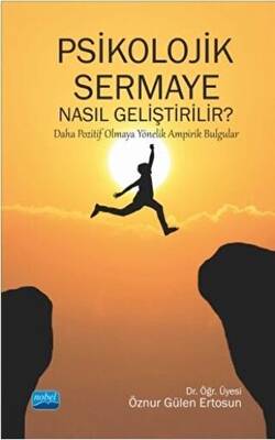 Psikolojik Sermaye Nasıl Geliştirilir? - 1
