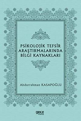 Psikolojik Tefsir Araştırmalarında Bilgi Kaynakları - 1