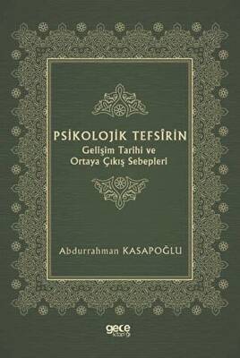Psikolojik Tefsirin Gelişim Tarihi ve Ortaya Çıkış Sebepleri - 1